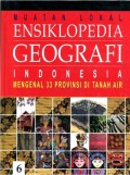 Muatan Lokal Ensiklopedia Geografi Indonesia: Mengenal 33 provinsi di tanah air