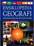 Ensiklopedia Geografi: Ensiklopedia geografi dunia untuk pelajar dan umum Jilid 4