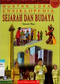 Image of Muatan Lokal Ensiklopedia Sejarah dan Budaya: Indonesia Raya Jilid 8