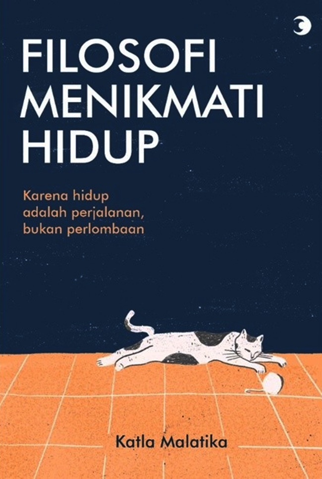 Filosofi Menikmati Hidup: Karena Hidup Adalah Perjalanan Bukan Perlombaan