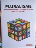 Pluralisme dalam Perspektif Agama-Agama dan Keyakinan