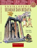 Ensiklopedia Sejarah dan Budaya : Dunia Purba dan Dunia Klasik Jilid 1