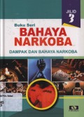 Buku Seri Bahaya Narkoba Jilid 3 : Dampak dan Bahaya Narkoba