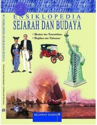 Ensiklopedia Sejarah dan Budaya: Revolusi dan Kemerdekaan, Unifikasi dan Kolonisasi Jilid 4