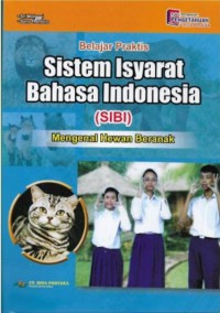 Belajar Praktis Sistem Isyarat Bahasa Indonesia (SIBI) : Mengenal hewan beranak