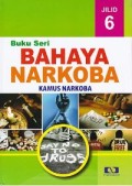 Buku Seri Bahaya Narkoba Jilid 6 : Kamus narkoba