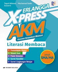 Erlangga X-Press AKM SMA/MA Bahasa Inddonesia (Literasi Membaca)