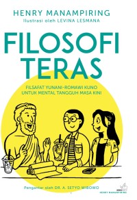 Filosofi Teras : Filsafat Yunani-Romawi Kuno untuk Mental Tangguh Masa Kini