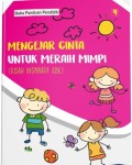 Mengejar Cinta Untuk Meraih Mimpi