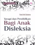 Terapi dan Pendidikan Bagi Anak Disleksia