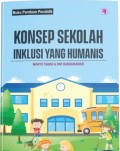 Konsep Sekolah Inklusi Yang Humanis