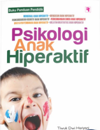 Psikologi Anak Hiperaktif