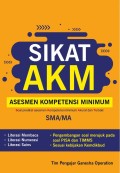 Sikat AKM Asesmen Kompetensi Minimum : Soal Prediksi Asesmen Kompetensi Minimum Akurat dan Terbaik SMA/MA