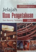 Ensiklopedia Jelajah Ilmu Pengetahuan Seri Barang Tambang Jilid 1