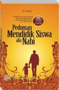 Pedoman Mendidik Siswa ala Nabi
