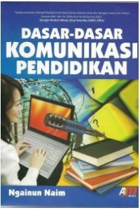 Dasar-Dasar Komunikasi Pendidikan