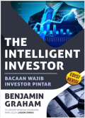 The Intelligent Investor: Bacaan Wajib Investor Pintar